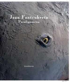 Joan Fontcuberta: Paralipomena