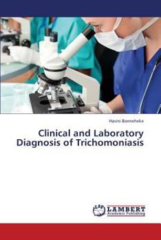 Paperback Clinical and Laboratory Diagnosis of Trichomoniasis Book