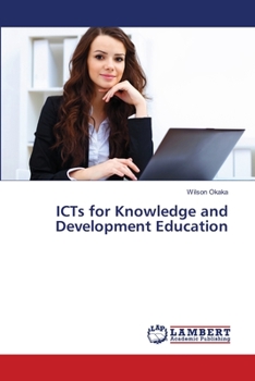 Paperback ICTs for Knowledge and Development Education Book