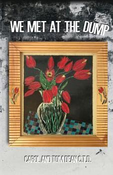 Paperback We Met at the Dump Book