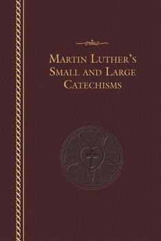 Hardcover Luther's Small and Large Catechisms Book