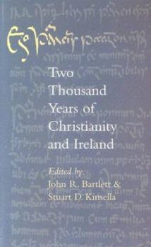 Paperback Two Thousand Years of Christianity and Ireland: Lectures Delivered in Christ Church Cathedral, Dublin, 2001-2002 Book