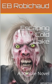 Paperback Escaping Cold Lake Book