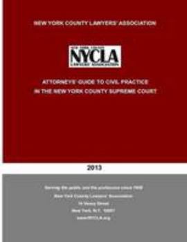 Paperback Attorneys' Guide to Civil Practice in the New York County Supreme Court Book