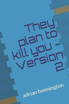 Paperback They Plan To Kill You - Version 2 Book