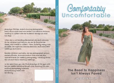 Paperback Comfortably Uncomfortable: The Road to Happiness Isn't Always Paved Book