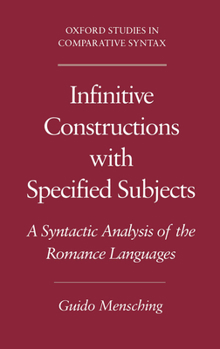 Hardcover Infinitive Constructions with Specified Subjects: A Syntactic Analysis of the Romance Languages Book