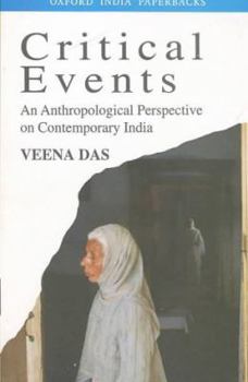 Paperback Critical Events: An Anthropological Perspective on Contemporary India Book