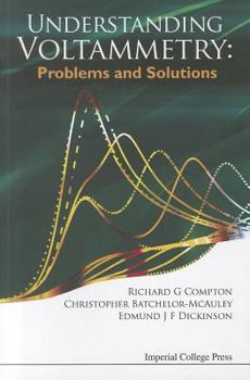 Paperback Understanding Voltammetry: Problems and Solutions Book