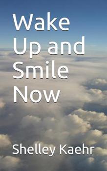 Paperback Wake Up and Smile Now Book