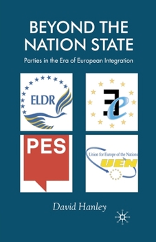 Paperback Beyond the Nation State: Parties in the Era of European Integration Book