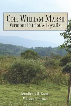 Paperback Col. William Marsh Vermont Patriot and Loyalist Book