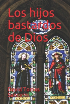 Los hijos bastardos de Dios