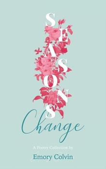 Paperback Seasons Change: A Poetry Collection Book