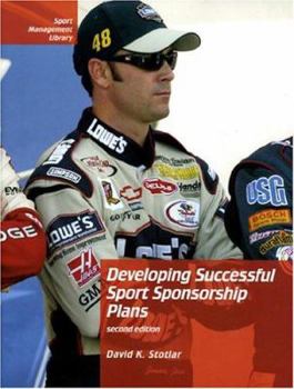 Paperback Developing Successful Sport Sponsorship Plans: Second Edition Book