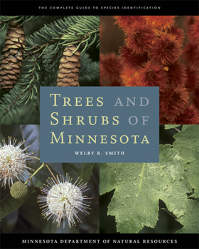 Hardcover Trees and Shrubs of Minnesota: The Complete Guide to Species Identification Book