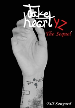 Paperback Take Heart YZ: The Sequel Book