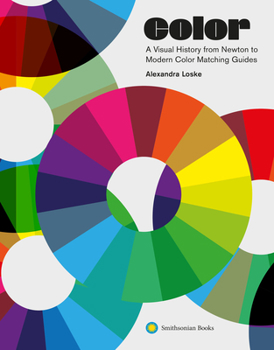 Hardcover Color: A Visual History from Newton to Modern Color Matching Guides Book