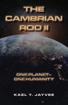 Paperback The Cambrian Rod II: One Planet - One Humanity Book