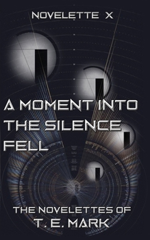 Paperback A Moment Into The Silence Fell Book