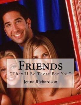 Paperback Friends: They'll Be There For You Book