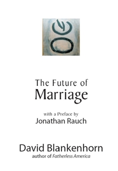 Paperback The Future of Marriage Book