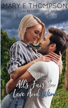All's Fair In Love And Wine - Book #9 of the Raise A Glass