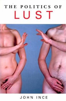 Paperback The Politics of Lust Book