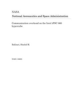 Paperback Communication Overhead on the Intel Ipsc-860 Hypercube Book