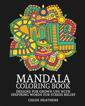 Paperback Mandala Coloring Book: Designs for Grown ups with Inspiring words for Stress Relief Book