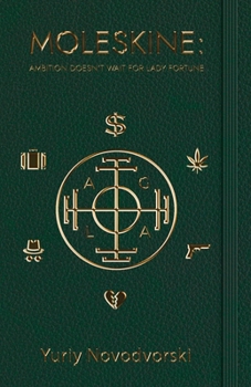 Paperback Moleskine: Ambition Doesn't Wait for Lady Fortune Book