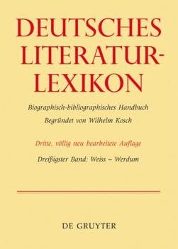 Hardcover Deutsches Literatur-lexikon: Band 30: Weiss - Werdum [German] Book
