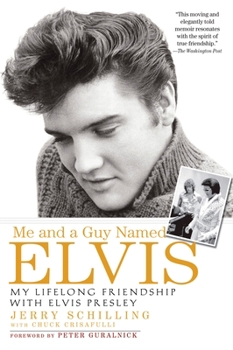 Paperback Me and a Guy Named Elvis: My Lifelong Friendship with Elvis Presley Book