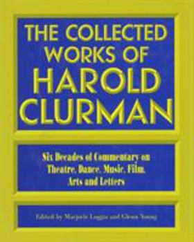 Hardcover The Collected Works of Harold Clurman Book