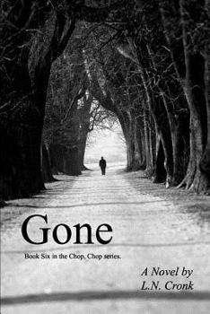 Paperback Gone: Book 6 in the Chop, Chop series. Book