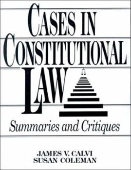 Paperback Cases in Constitutional Law: Summaries and Critiques Book