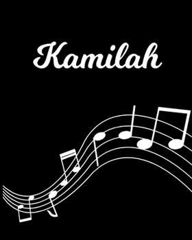 Paperback Kamilah: Sheet Music Note Manuscript Notebook Paper - Personalized Custom First Name Initial K - Musician Composer Instrument C Book