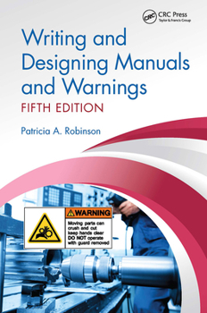 Paperback Writing and Designing Manuals and Warnings, Fifth Edition Book