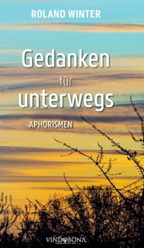 Hardcover Gedanken für unterwegs: Aphorismen [German] Book