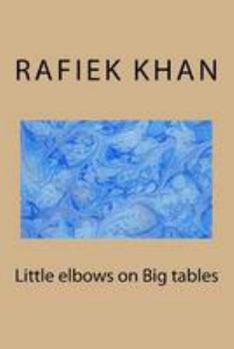 Paperback Little elbows on Big tables Book