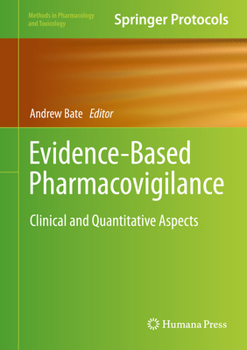 Hardcover Evidence-Based Pharmacovigilance: Clinical and Quantitative Aspects Book