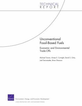 Paperback Unconventional Fossil-Based Fuels: Economic and Environmental Trade-Offs Book