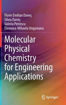 Hardcover Molecular Physical Chemistry for Engineering Applications Book