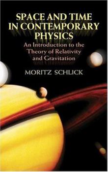 Paperback Space and Time in Contemporary Physics: An Introduction to the Theory of Relativity and Gravitation Book