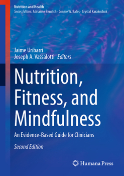 Hardcover Nutrition, Fitness, and Mindfulness: An Evidence-Based Guide for Clinicians Book