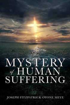 Paperback The Mystery of Human Suffering Book