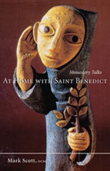 Paperback At Home with Saint Benedict: Monastery Talks Volume 27 Book