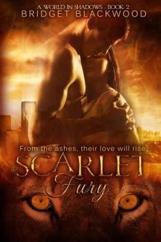 A Scarlet Fury - Book #2 of the World in Shadows