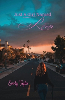 Paperback Just A Girl Named River Book