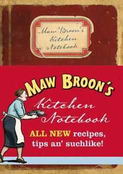 Hardcover Maw Broon's Kitchen Notebook: All New Recipes, Tips An' Suchlike! Book